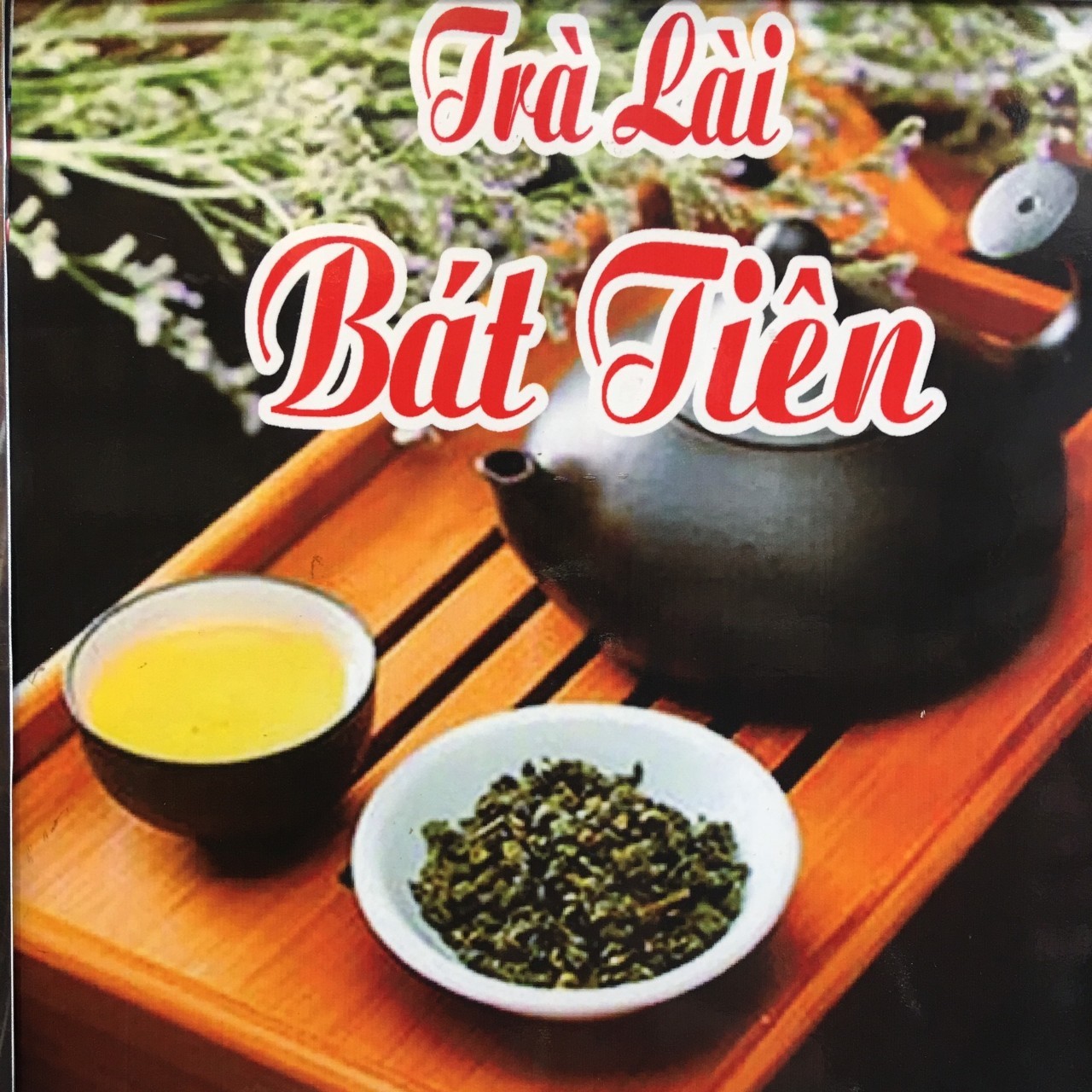 TRÀ LÀI BÁT TIÊN